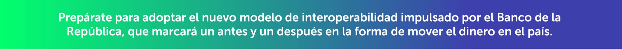 BreB, el aliado que libera tu flujo de caja BreB, el aliado que libera tu flujo de caja